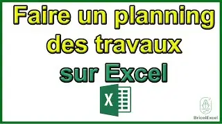 Comment faire un planning des travaux sur Excel