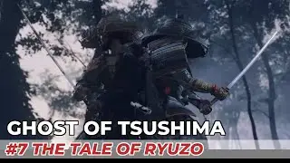 Ghost of Tsushima Hard #7 The Tale of Ryuzo
