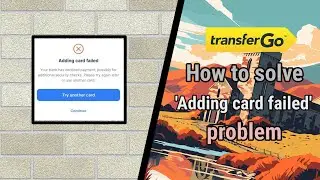 Transfergo How to solve adding card failed problem || Alternative present