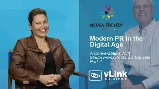 Modern PR in the Digital Age with Sarah Tourville Part 2 from vLink Solutions