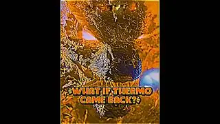 WHAT IF THERMONUCLEAR GODZILLA WAS IN GXK? 