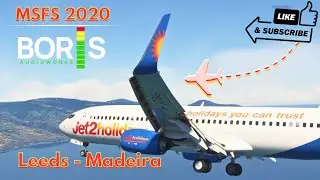 Boris Audio Works PMDG 737NG Sound Set | Leeds to Madeira | Full Flight