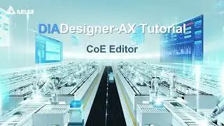 DIADesigner-AX Tutorial (1) - CoE Parameter Editor