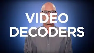 What is a Video Decoder?