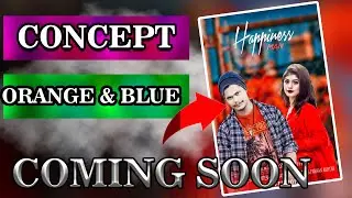 Photoshop New Concept || Coming Soon New Tutorial || Orange and Blue Tone Effect 2021 Latest
