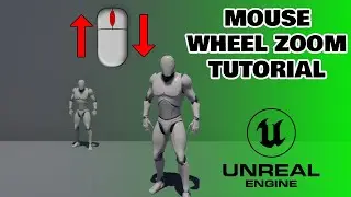 Camera Zoom With Mouse Wheel | UE4 Tutorial