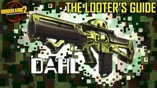 Borderlands 2 : The Looter's Guide - Dahl Weaponry