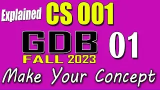 CS001 GDB 1 Solution 2023 | CS001 Fall 2023 GDB