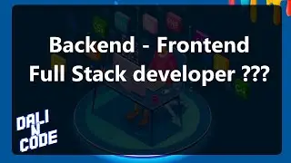 Backend, Frontend ve Full Stack developer ne yapar?