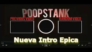 Esta intro tenia copy ósea esta intro salio mal - PoopStank