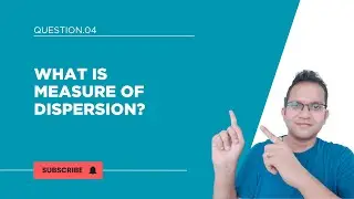 Measure of Dispersion