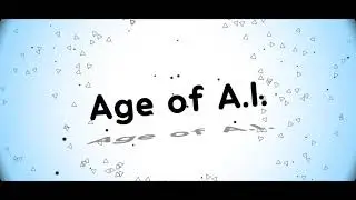 Age of A.I. Intro Video. Channel trailer for people....