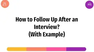 How to Follow up after an Interview With example
