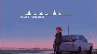 MY!LANE - FUTURE STEPS