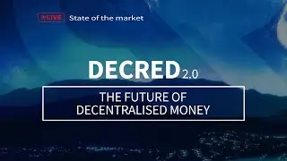 Decred 2.0 The Future of Decentralised Money - State of the market