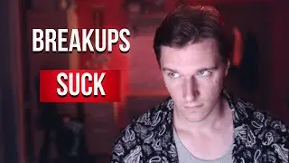 Breakups Are Supposed To Suck
