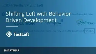 How BDD Can Help You Shift Left | TestLeft Webinar