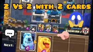 PLAY 2 VS 2 WITH ONLY 2 CARDS-  BUG CLASH ROYALE// ROOMYANISLIVE