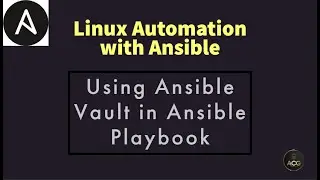 #7: How to Encrypt Files using Ansible Vault | Ansible Playbook | Ansible Tutorial for Beginners