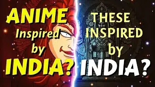 Did You Know These Anime Were Inspired by India | Das Library