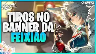 TIROS NO BANNER DA FEIXIAO | HONKAI STAR RAIL