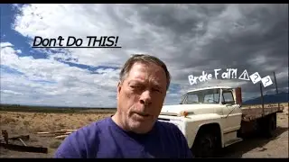 1967 F600 Front Breaks - The Wrong Way, Using the Wrong Tools