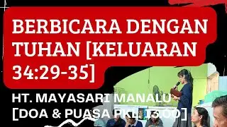 BERBICARA DENGAN TUHAN [HT. MAYASARI MANALU] DOA & PUASA SELASA 3 SEP 2024 PKL. 13.00 WIB