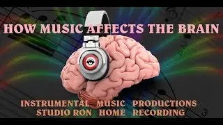 Music And Your Brain.