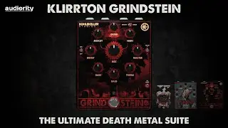 Audiority Klirrton Grindstein - The ULTIMATE Death Metal Plugin Suite