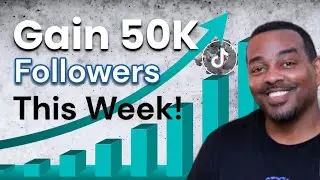 How To Gain 50K Followers This Week!