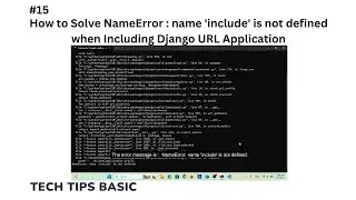 15 - How to Solve NameError : name 'include' is not defined when Including Django URL Application