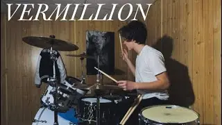Vermillion - Slipknot - Drum Cover