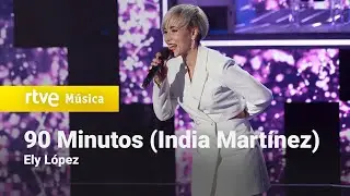 Ely López – “90 Minutos” (India Martínez) | Cover Night