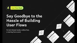 User Flows Magic Figma Plugin Presentation