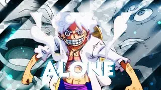One piece gear 5 - ALONE [EDIT/AMV]