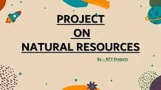 Latest Project On Natural Resources Class 9