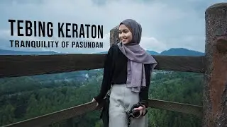 Tebing Keraton: Tranquility of Pasundan | Bandung Cinematic Travel Video