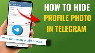 How To Hide Profile Photo From Others In Telegram | English