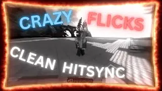 CRAZY HITSYNC FLICK OVEREDIT