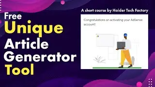 Free SEO Friendly Automated Unlimited Unique Article Generator Online Tool || Haider Tech Factory
