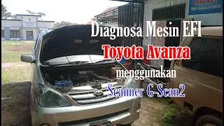 Diagnosa mesin EFI mobil Toyota Avanza menggunakan Scanner G-Scan2