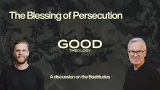 The Blessing of Persecution (#89)