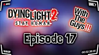 THE FUNNIEST GROUP ON CONSOLE PLAYS DYING LIGHT 2 AND FIND ANSWERS WITH OUR GIRLFRIEND!! (PS5)