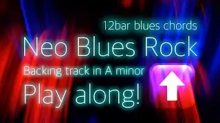 Neo Blues Rock A minor 92bpm backing track. Play along & have fun!