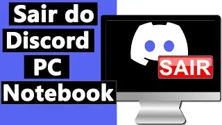 Como SAIR do DISCORD no PC ou NOTEBOOK - DESCONECTAR a CONTA