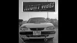 Night Vibes