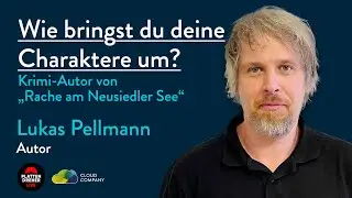Wie bringst du deine Charaktere um? Krimi Autor Lukas Pellmann von 