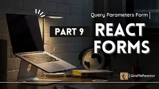 React Forms (Vite + TypeScript) | Query Parameters Form | Part 9