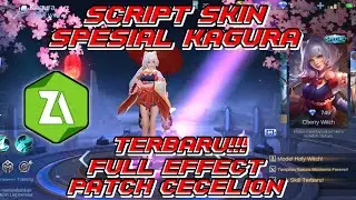 SCRIPT SKIN SPESIAL KAGURA TERBARU FULL EFFECT MOBILE LEGEND