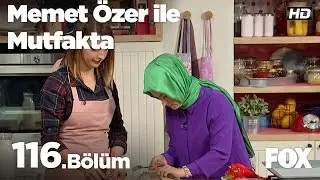Memet Özer ile Mutfakta 116. Bölüm -  Emine Yiğit